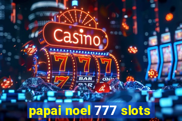 papai noel 777 slots